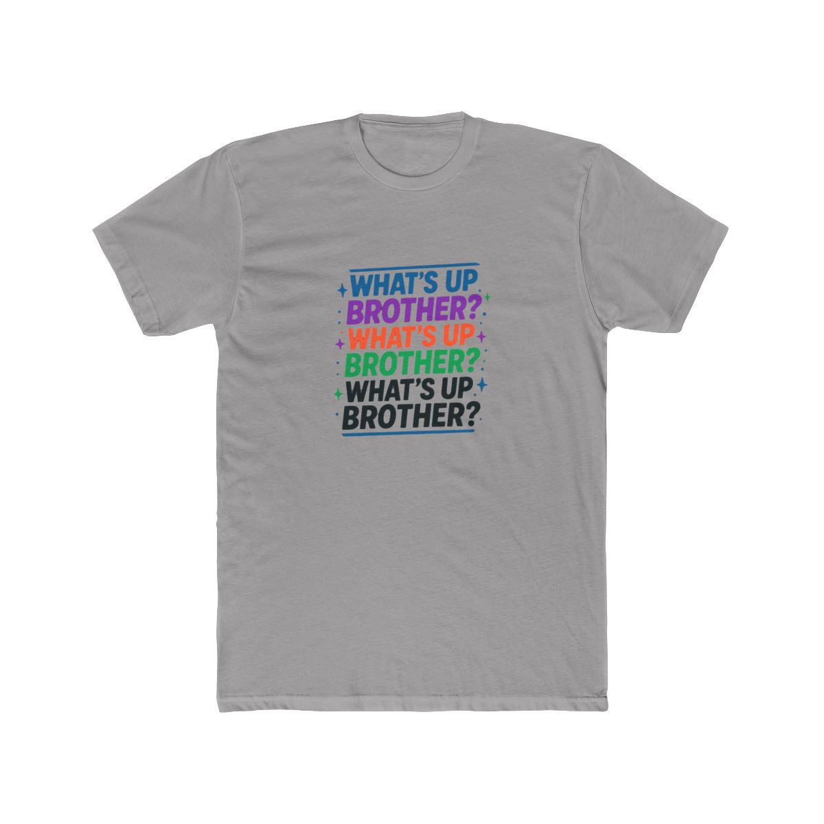 What's Up Brother Casual Humor T Shirt - Official t-shirts merchandise