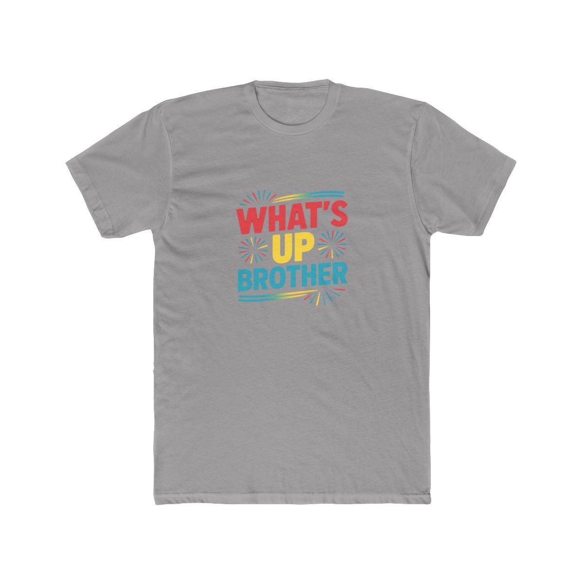 What's Up Brother Hilarious Quote T Shirt - Official t-shirts merchandise