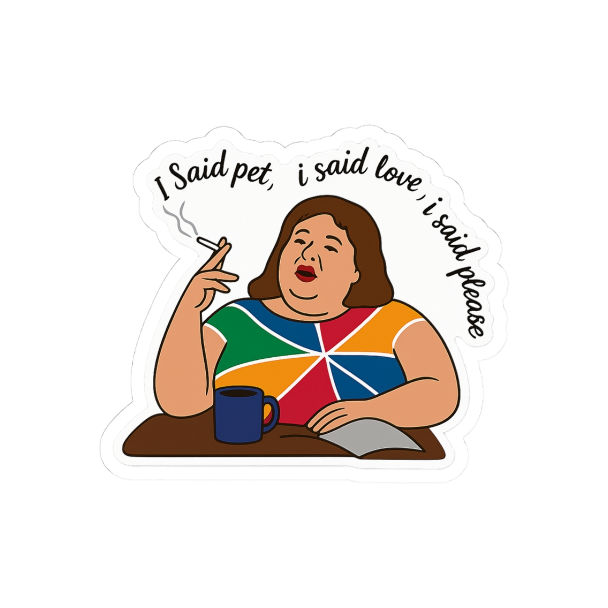 Magda Szubanski 'I Said Pet' Funny Sticker - Official stickers merchandise