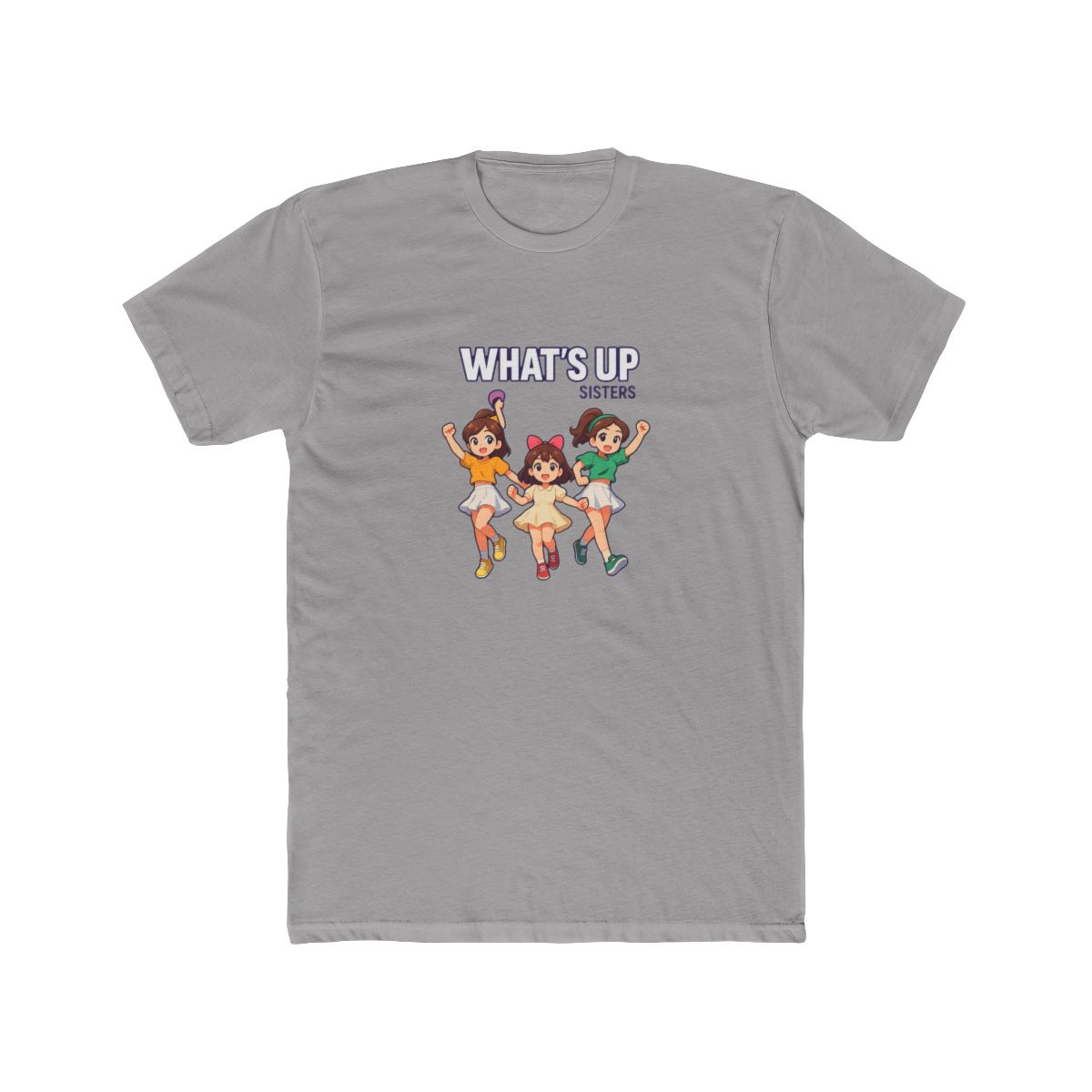 What's Up Sister Streamer Trendy T-Shirt - Official t-shirts merchandise